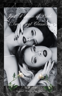 Just A Sense of Pride (Two Great Classics)(English, Paperback, Anna Jo)