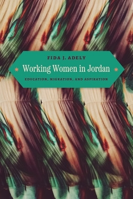 Working Women in Jordan(English, Paperback, Adely Fida J.)