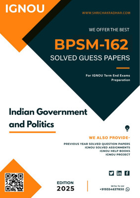 IGNOU BPSM 162 Solved Guess Papers (Indian government and politics) Most Important Questions For IGNOU 2025 Term End Exams Preparation  - Download this Guess Paper in soft copy (PDF) format at Rs. 49 from shrichakradhar.com or you can Whatsapp us at 9354637830(Staple Bound, Shri Chakradhar Publicati