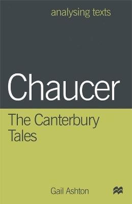 Chaucer: The Canterbury Tales(English, Electronic book text, Ashton Gail Dr)