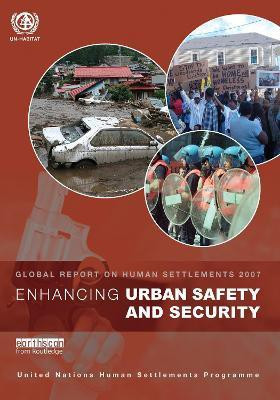 Enhancing Urban Safety and Security  - Global Report on Human Settlements 2007(English, Paperback, Un-Habitat)