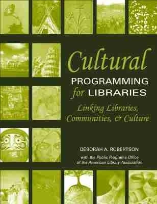 Cultural Programming for Libraries(English, Paperback, American Library Association)