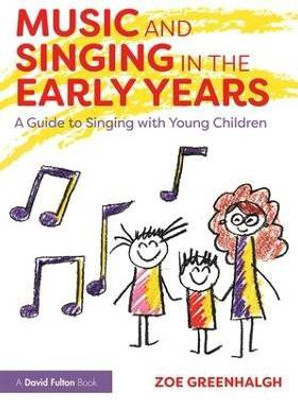 Music and Singing in the Early Years(English, Paperback, Greenhalgh Zoe)