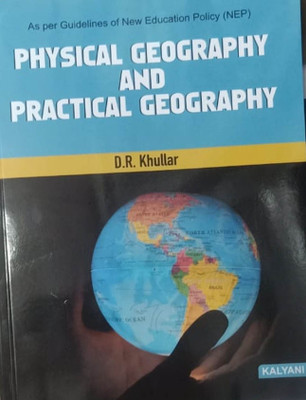 PHYSICAL GEOGRAPHY AND PRACTICAL GEOGRAPHY(Paperback, D.R. KHULLAR)
