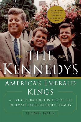 The Kennedys: America's Emerald Kings(English, Paperback, Maier Thomas)