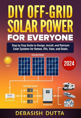 DIY Off-Grid Solar Power for Everyone(English, Paperback, Debasish Dutta)