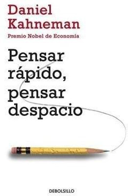 Pensar rapido, pensar despacio / Thinking, Fast and Slow(Spanish, Paperback, Kahneman Daniel)