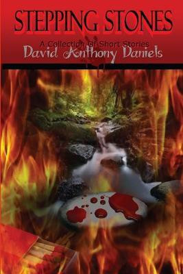 Stepping Stones(English, Paperback, Daniels David Anthony)