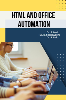 HTML AND OFFICE AUTOMATION(Paperback, Dr. S. Mala, Dr. K. Saraswathi, Dr. R. Reka)
