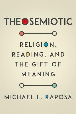 Theosemiotic(English, Paperback, Raposa Michael L.)