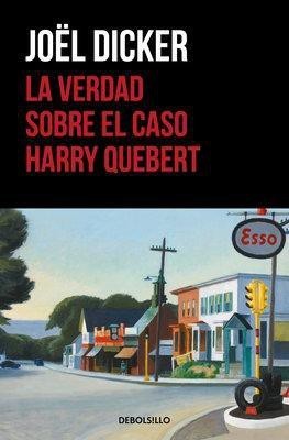 La verdad sobre el caso Harry Quebert / The Truth About the Harry Quebert Affair(Spanish, Paperback, Dicker Joel)