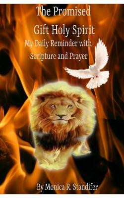 The Promised Gift Holy Spirit(English, Paperback, Standifer Monica R)