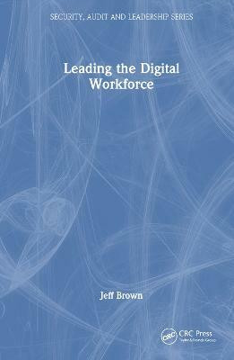 Leading the Digital Workforce(English, Hardcover, Brown Jeffrey W.)
