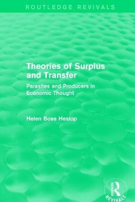 Theories of Surplus and Transfer (Routledge Revivals)(English, Paperback, Heslop Helen)