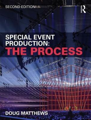Special Event Production: The Process(English, Paperback, Matthews Doug)