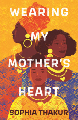 Wearing My Mother's Heart(English, Paperback, Thakur Sophia)