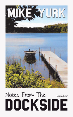 Notes From The Dockside(English, Paperback, Yurk Mike)