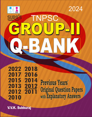 SURA`S TNPSC GROUP - II Q-Bank Previous Years Original Question Papers with Explanatory Answers Book in English Medium 2024(Paperback, V.V.K SUBBURAJ)