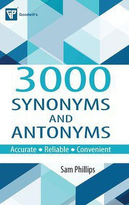 3000 Synonyms and Antonyms(English, Paperback, Phillips Sam)