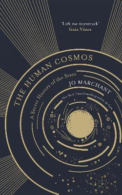 The Human Cosmos(English, Paperback, Marchant Jo)