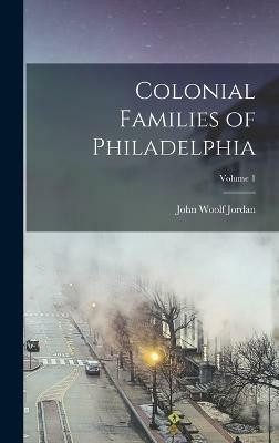 Colonial Families of Philadelphia; Volume 1(English, Hardcover, unknown)