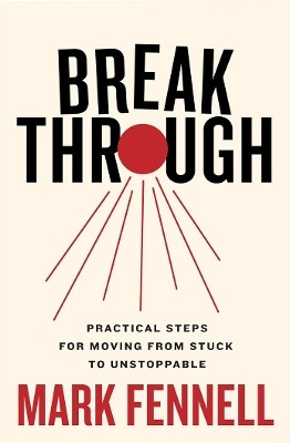 Break Through(English, Paperback, Fennell Mark)