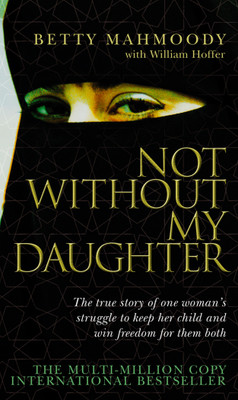 Not Without My Daughter(English, Paperback, Mahmoody Betty)