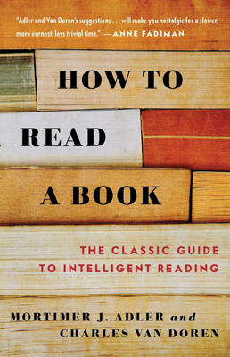 How To Read A Book by Mortimer J. Adler(Paperback, Mortimer J. Adler)