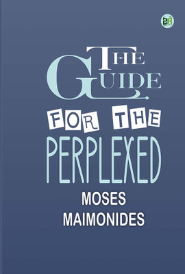 The Guide for the Perplexed(Hardcover, Moses Maimonides)