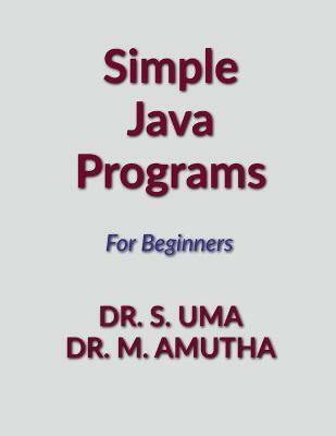 Simple Java Programs(English, Paperback, Amutha M Dr)