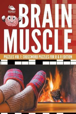 Brain Muscle Puzzles Vol 1(English, Paperback, Speedy Publishing LLC)