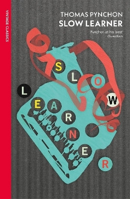 Slow Learner(English, Paperback, Pynchon Thomas)