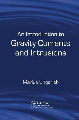 An Introduction to Gravity Currents and Intrusions(English, Paperback, Ungarish Marius)