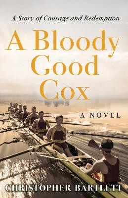 A Bloody Good Cox(English, Paperback, Bartlett Christopher)
