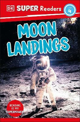 DK Super Readers Level 4 Moon Landings(English, Hardcover, DK)