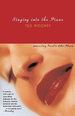Singing into the Piano(English, Paperback, Mooney Ted)