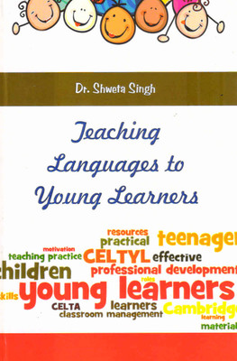 Teaching Languages to young Learners(Hardcover, Dr. Shweta Singh)
