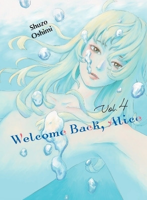 Welcome Back, Alice 4(English, Paperback, Oshimi Shuzo)