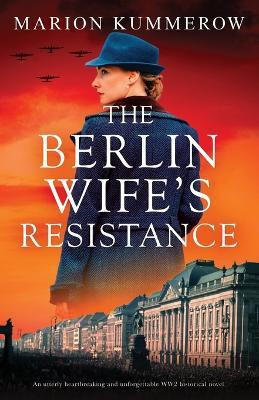The Berlin Wife's Resistance(English, Paperback, Kummerow Marion)