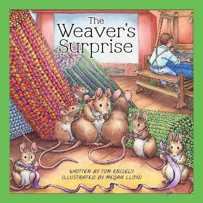 The Weaver's Surprise(English, Hardcover, Knisely Tom)