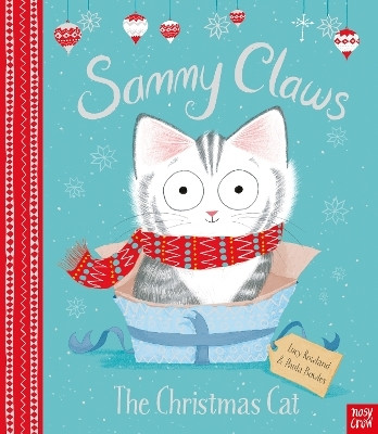 Sammy Claws the Christmas Cat(English, Paperback, Rowland Lucy)