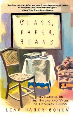 Glass, Paper, Beans(English, Paperback, Cohen Leah Hager)