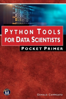 Python Tools for Data Scientists Pocket Primer(English, Paperback, Campesato Oswald)
