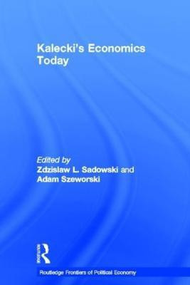 Kalecki's Economics Today(English, Hardcover, unknown)