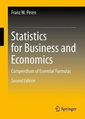 Statistics for Business and Economics(English, Hardcover, Peren Franz W.)