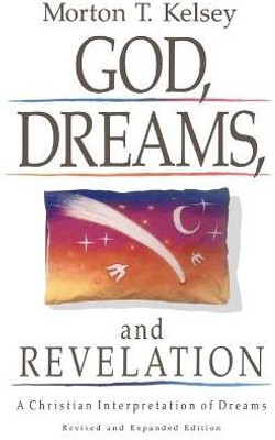 God, Dreams, and Revelation(English, Paperback, Kelsey Morton T.)