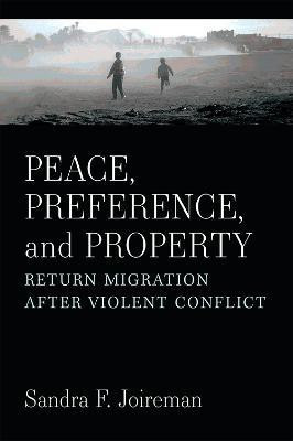 Peace, Preference, and Property(English, Paperback, Joireman Sandra F)