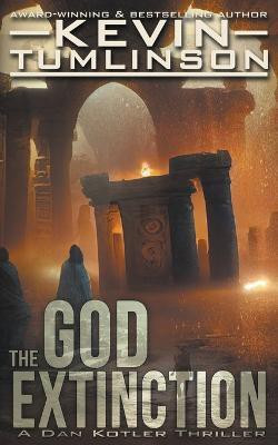 The God Extinction(English, Paperback, Tumlinson J Kevin)
