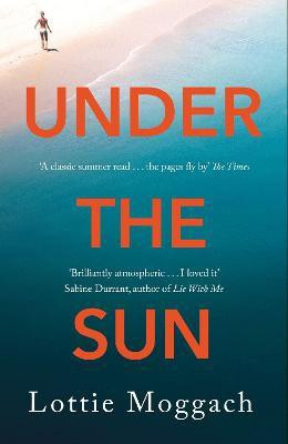 Under the Sun(English, Paperback, Moggach Lottie)
