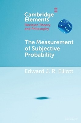 The Measurement of Subjective Probability(English, Paperback, Elliott Edward J. R.)